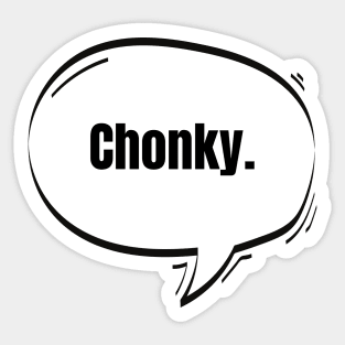 Chonky Text-Based Speech Bubble Sticker